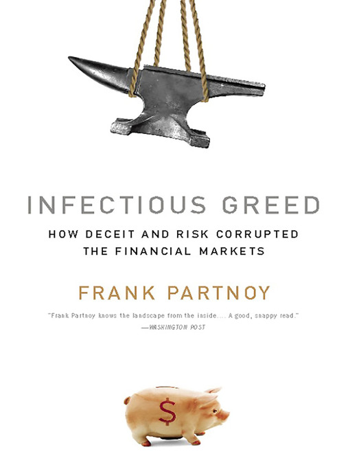 Title details for Infectious Greed by Frank Partnoy - Available